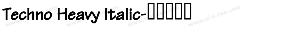 Techno Heavy Italic字体转换